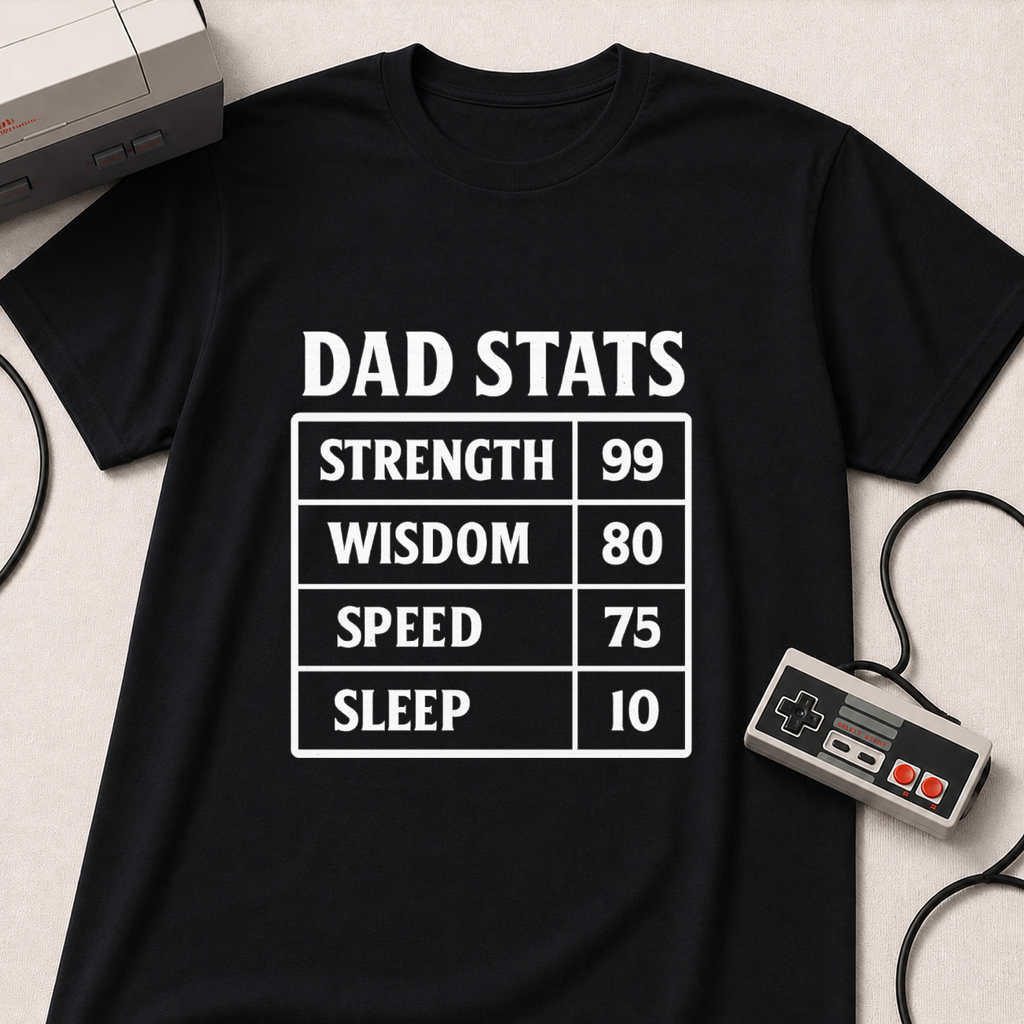 Dad Stats T-Shirt | Strength 99, Wisdom 80, Speed 75, Sleep 10 Funny Father's Day Tee