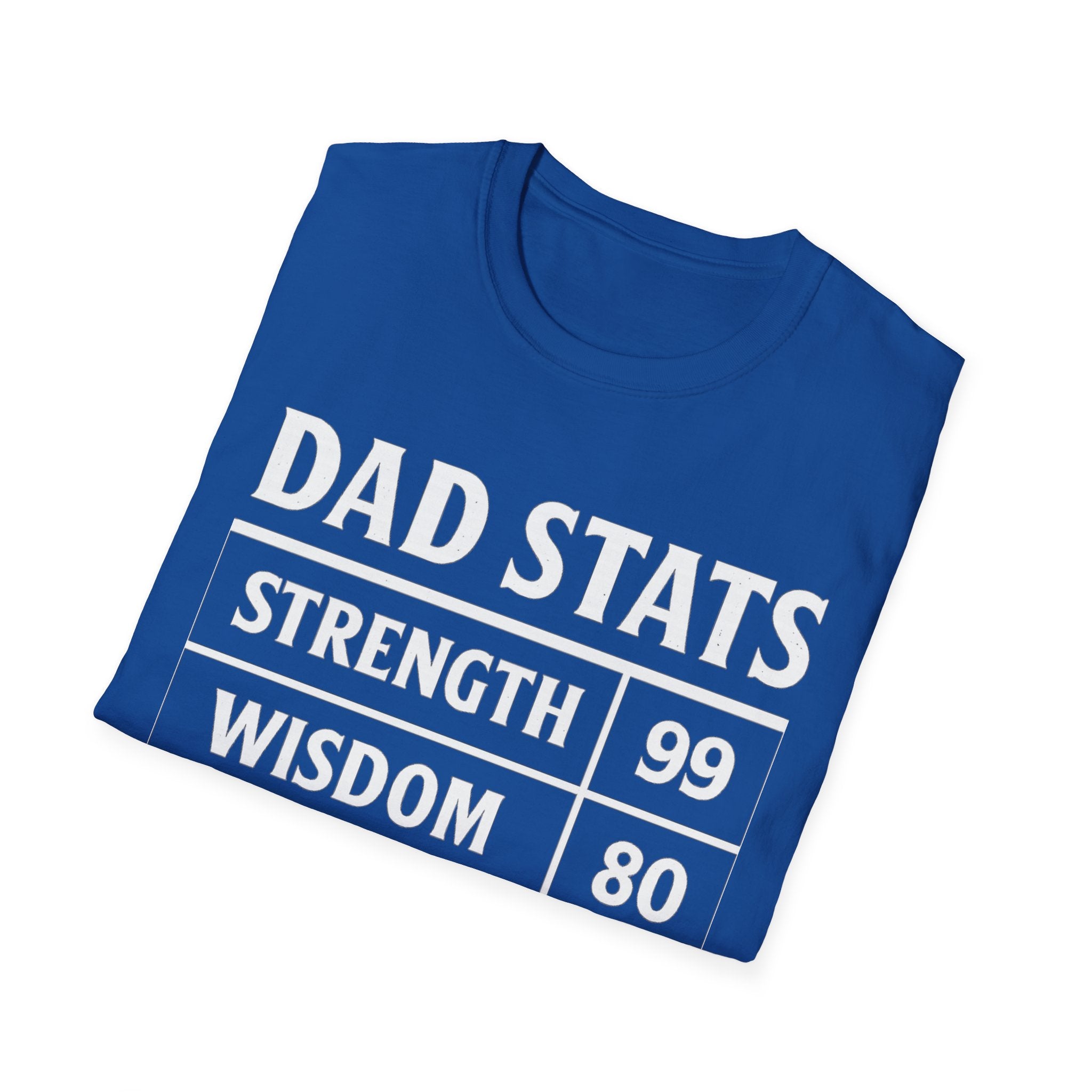 Dad Stats T-Shirt | Strength 99, Wisdom 80, Speed 75, Sleep 10 Funny Father's Day Tee